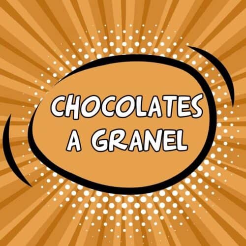 CHOCOLATES GRANEL